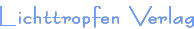 Lichttropfen Verlag